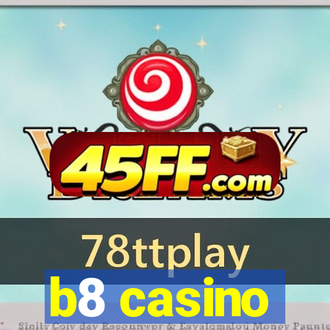 b8 casino